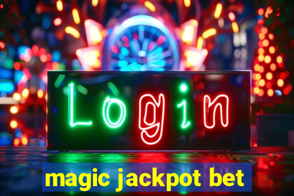 magic jackpot bet